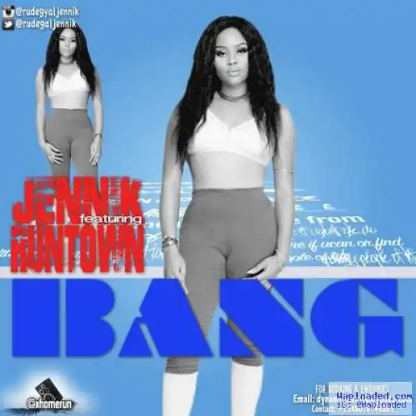Jennik - Bang ft Runtown